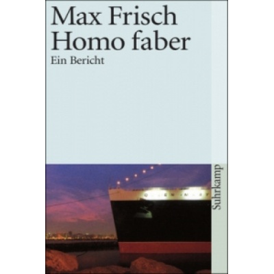 Homo Faber - M. Frisch