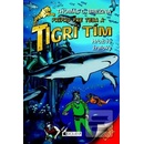 Knihy Tigrí tím – Hrozivé žraloky - Thomas C. Brezina