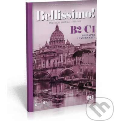 Bellissimo! B2-C1 - Guida per l'insegnante + 2 Audio CDs