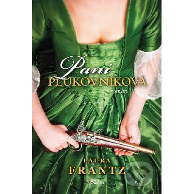 Pani plukovníková - Laura Frantz