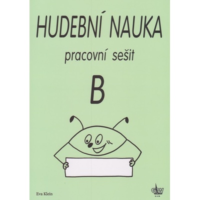 Hudební nauka pracovní sešit B – Klein Eva