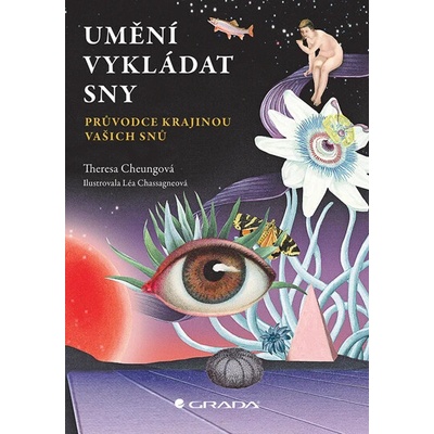 Umění vykládat sny - Průvodce krajinou vašich snů