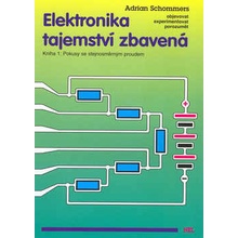 Elektronika tajemství zbavená, Kniha 1: Pokusy se stejnosměrným proudem