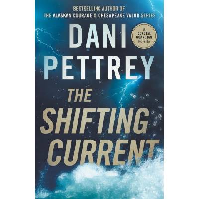 The Shifting Current | Dani Pettrey