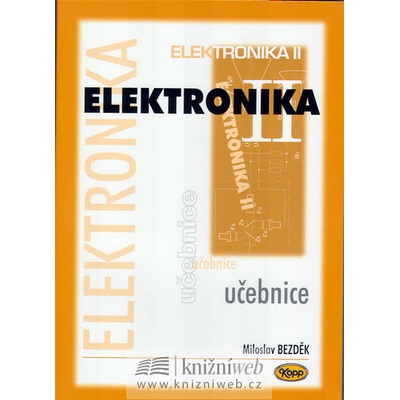 Elektronika II. - Miloslav Bezděk
