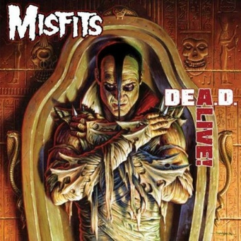 MISFITS - DEA.D. ALIVE!