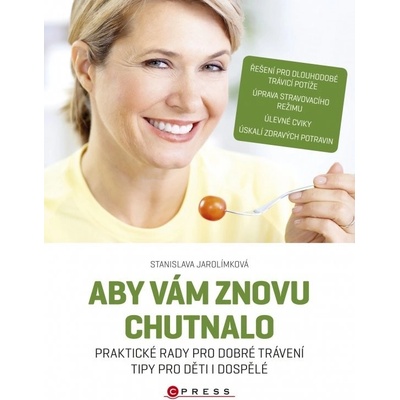 Aby vám znovu chutnalo - Stanislava Jarolímková