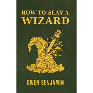 How to Slay a Wizard (2026)