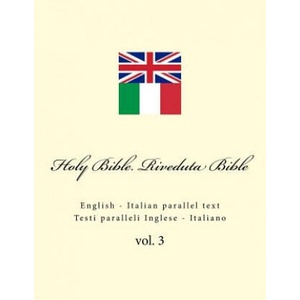 Holy Bible. Riveduta Bible: English - Italian Parallel Text. Testi Paralleli Inglese - Italiano (ISBN: 9781986715164)