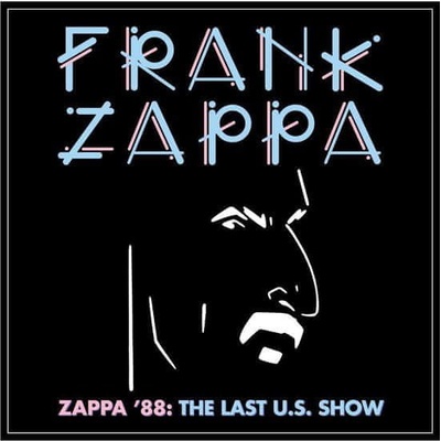 Zappa Frank - Zappa '88 - The Last U.S. Show Limited Edition - CD