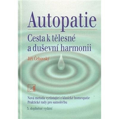 Autopatie. Cesta k tělesné a duševní harmonii - Jiří Čehovský - Alternativa