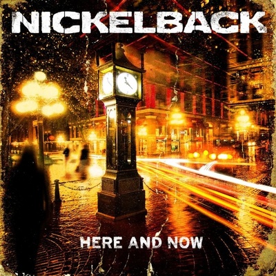 Nickelback - Here And Now -Reissue- LP