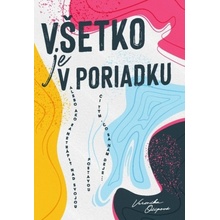 Všetko je v poriadku - Veronika Očipová