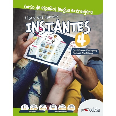 Instantes 4 (B2) - libro del alumno - Jose Ramon Rodriguez, Patricia Santervas