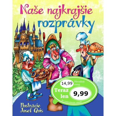 Naše najkrajšie rozprávky - Josef Quis