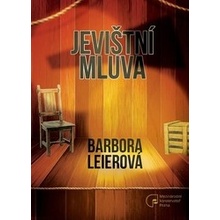 Leierová, Barbora - Jevištní mluva