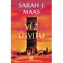 Věž úsvitu - Sarah Janet Maas