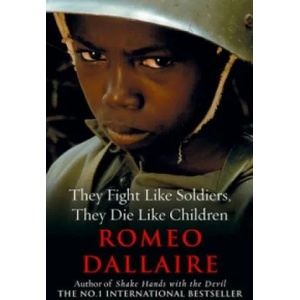 They Fight Like Soldiers, They Die Like Children | Romeo Dallaire (2011)