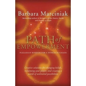 Path of Empowerment | Barbara Marciniak (ISBN: 9781930722415)