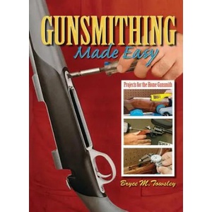 Gunsmithing Made Easy (ISBN: 9781616080778)