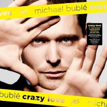 Michael Bublé - Crazy Love (Anniversary Edition) (Yellow Coloured) (LP) (0093624843269)