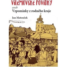 Vilémovské povídky - Matoušek Jan