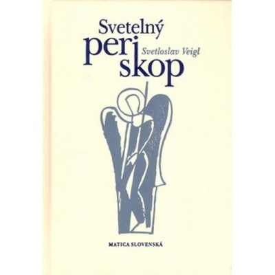 Svetelný periskop - Svetoslav Veigl