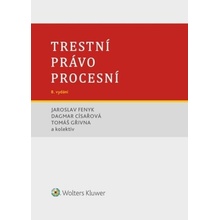 Trestní právo procesní - Jaroslav Fenyk; Dagmar Císařová; Tomáš Gřivna