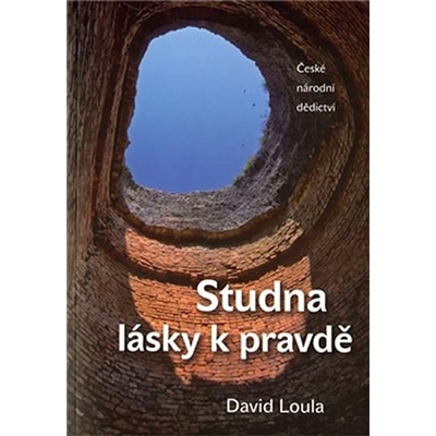 Studna lásky k pravdě - David Loula