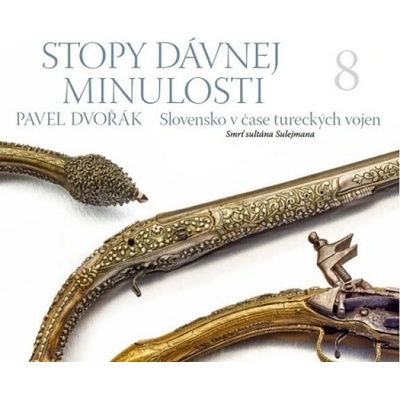 Stopy dávnej minulosti 8 - Pavel Dvořák