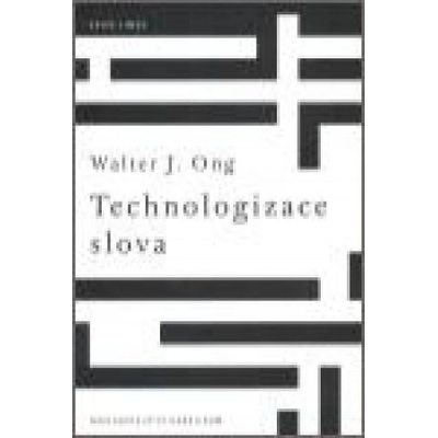 Technologizace slova - Walter Ong