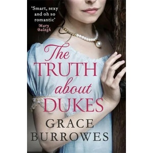 Truth About Dukes | Grace Burrowes (ISBN: 9780349425078)