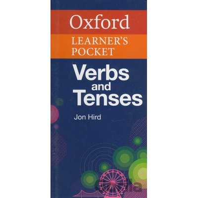 Oxford Learner´s Pocket Verbs and Tenses Hird Jon