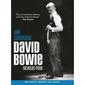 Complete David Bowie (Revised and Updated 2016 Edition) | Nicholas Pegg (ISBN: 9781785653650)