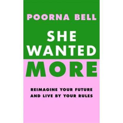 She Wanted More | Poorna Bell