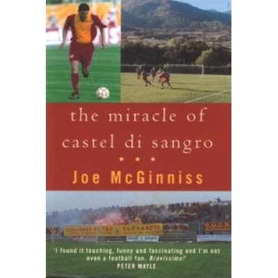 Miracle of Castel di Sangro McGinniss Joe