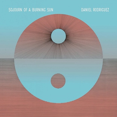 Rodriguez Daniel - Sojourn Of A Burning Sun LP