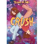 Farrar strauss & giroux Tegan and Sara: Crush | Sara Quin, Tillie Walden