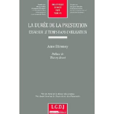 la durée de la prestation : essai sur le temps dans l'obligation | Etienney a
