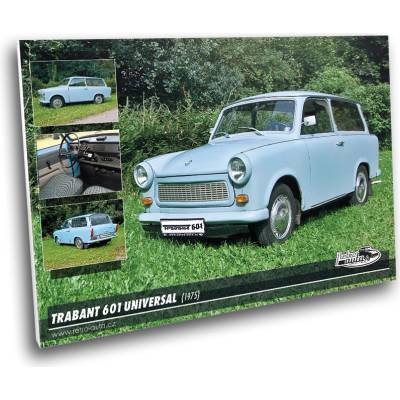 Obraz č. 46 - TRABANT 601 UNIVERSAL (1975) 100 x 70 cm