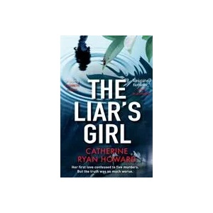 Liar's Girl | Catherine Ryan Howard (ISBN: 9781782398998)