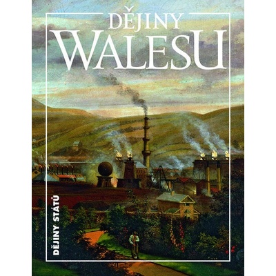 Dějiny Walesu - Blanka Říchová