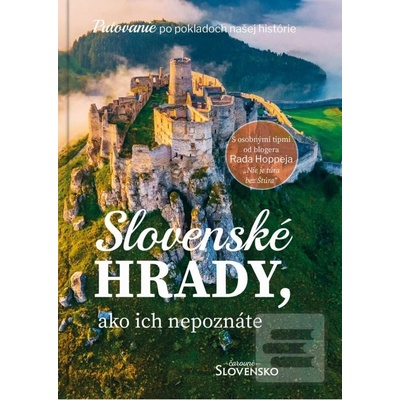 Slovenské hrady, ako ich nepoznáte - Simona Hricišinová; Rado Hoppej