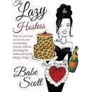 The Lazy Hostess