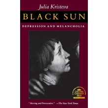 Black sun. Depression and Melancholia - Kristeva, J.