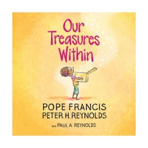 Our Treasures Within | Paul A Reynolds, Peter H Reynolds (ISBN: 9780829461589)