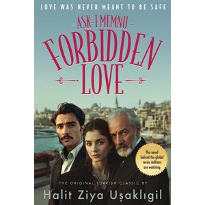 Forbidden Love (Aşk-ı Memnu) | Halit Ziya Uşaklıgil, Derin Yelesen (2026)