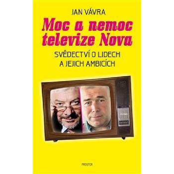 Moc a nemoc televize Nova - Jan Vávra