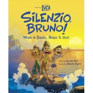 Luca: Silenzio, Bruno! : When in Doubt, Shout It Out! (ISBN: 9781368067072)