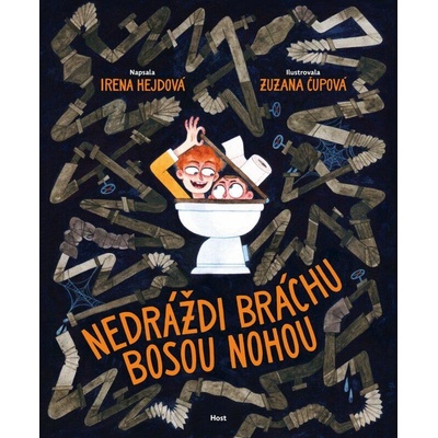 Nedráždi bráchu bosou nohou - Irena Hejdová